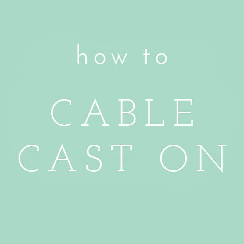 Video Tutorial: Cable Cast On
